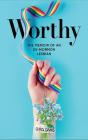 Worthy - Preview