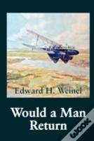 Would A Man Return