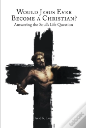 Capa do artigo Would Jesus Ever Become A Christian