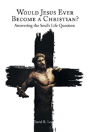 Would Jesus Ever Become A Christian - Preview