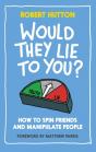 Would They Lie To You? - Preview
