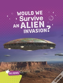 Capa do artigo Would We Survive An Alien Invasion