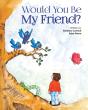 Would You Be My Friend? - Preview