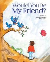 Would You Be My Friend?