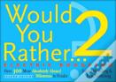 Would You Rather...? 2: Electric Boogaloo