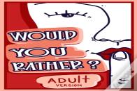 Would You Rather Adult Version