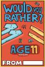 Would You Rather Age 11 Version - Preview