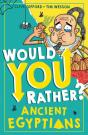 Would You Rather? Ancient Egyptians - Preview