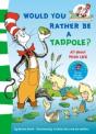 Would You Rather Be A Tadpole? - Preview