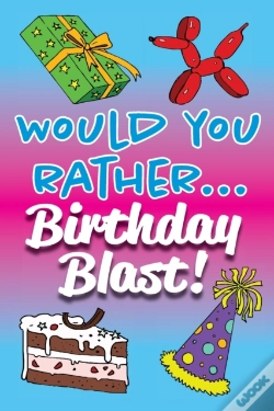 Capa do artigo Would You Rather... Birthday Blast!