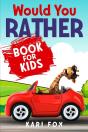 Would You Rather Book For Kids: 200 Wack - Preview