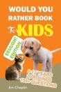 Would You Rather Book For Kids (6 - 12 Years) - Preview