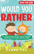 Would You Rather Book For Kids