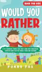 Would You Rather Book For Kids - Preview