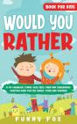 Would You Rather Book For Kids - Preview