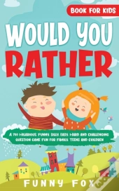 Would You Rather Book For Kids