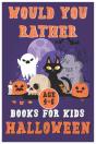 Would You Rather Book For Kids Halloween - Preview