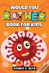 Would You Rather Book For Kids