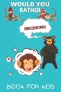 Would You Rather Book For Kids - Preview