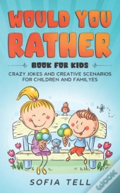 Would You Rather Book For Kids