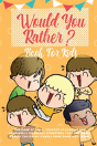 Would You Rather Book For Kids - Preview