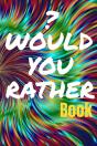 Would You Rather Book - Preview