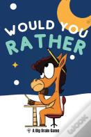 Would You Rather