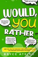 Would You Rather