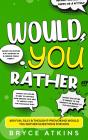 Would You Rather - Preview