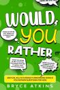 Would You Rather - Preview