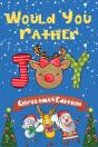 Would You Rather Christmas Edition - Preview