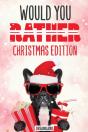 Would You Rather Christmas Edition - Preview