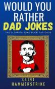 Would You Rather Dad Jokes