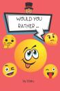Would You Rather... - Preview