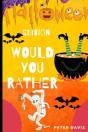 Would You Rather - Preview