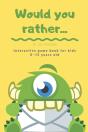 Would You Rather... - Preview