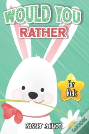 Capa do artigo Would You Rather? Easter Edition For Kids