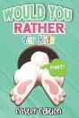 Would You Rather? Easter Edition For Kids - Preview