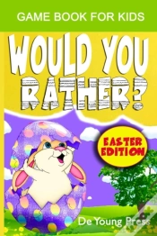 Capa do artigo Would You Rather? Easter Edition Game Book For Kids