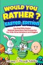 Would You Rather? - Easter Edition - Preview