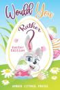 Would You Rather Easter Edition - Preview