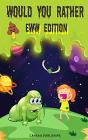 Would You Rather Eww Edition - Preview