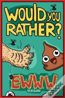 Would You Rather Ewww Version