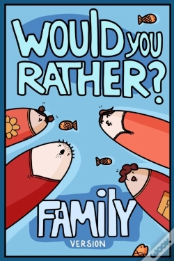 Capa do artigo Would You Rather? Family Version