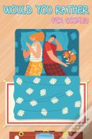 Would You Rather For Couples