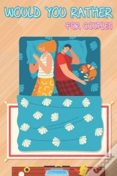 Would You Rather For Couples
