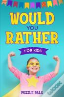 Would You Rather For Kids