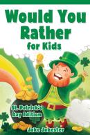 Would You Rather For Kids