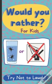 Would You Rather? For Kids Try Not To Laugh!