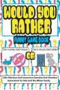 Would You Rather Funny Game Book - Preview